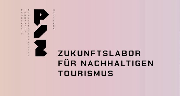 PIZ – Zukunftslabor für nachhaltigen Tourismus
